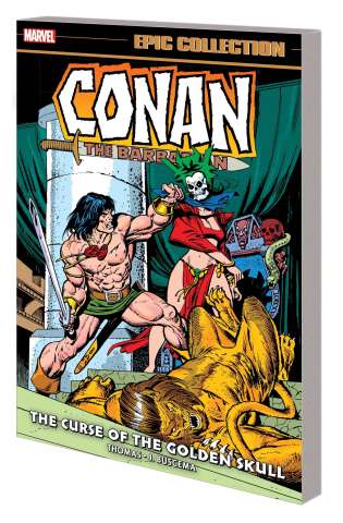 Conan: The Original Marvel Years - The Curse of the Golden Skull (Epic Collection)