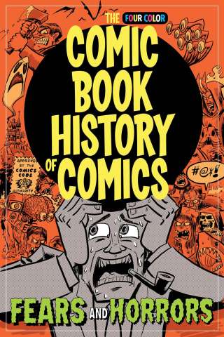 The Four Color Comic Book History of Comics #4