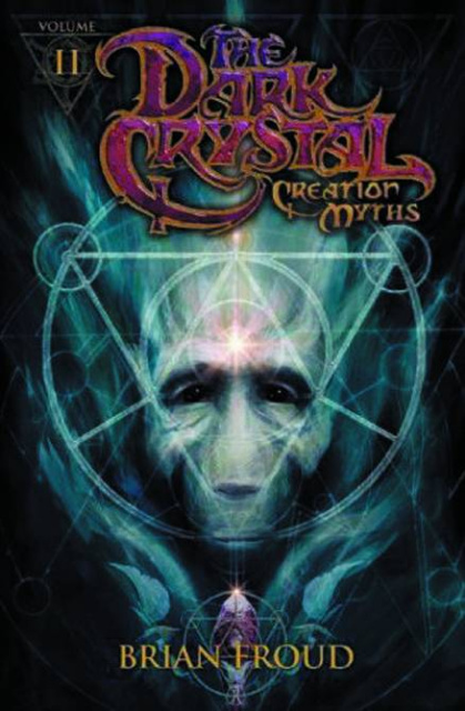 Jim Henson's Dark Crystal Vol. 2: Creation Myths