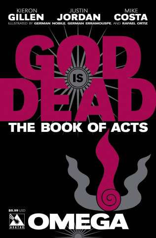God Is Dead: The Book of Acts - Omega