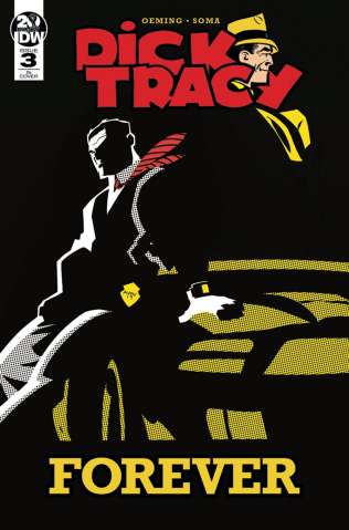 Dick Tracy Forever #3 (10 Copy Oeming Cover)