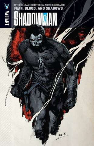 Shadowman Vol. 4: Fear, Blood, and Shadows