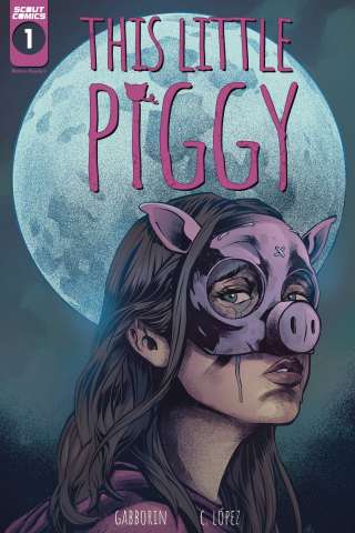 This Little Piggy #1 (Carlos Lopez Cover)