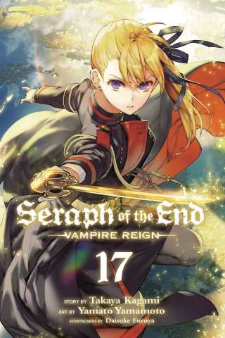 Seraph of the End: Vampire Reign Vol. 17