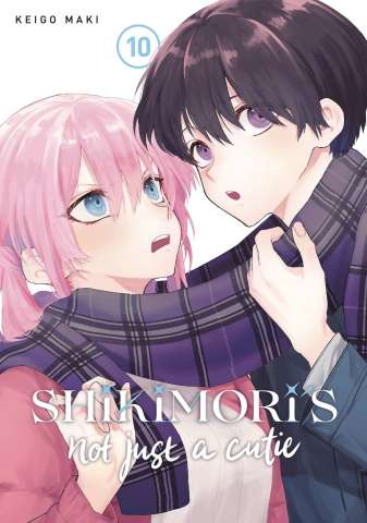 Shikimori's Not Just a Cutie Vol. 10