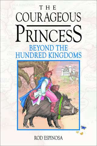 The Courageous Princess Vol. 1: Beyond the Hundred Kingdoms