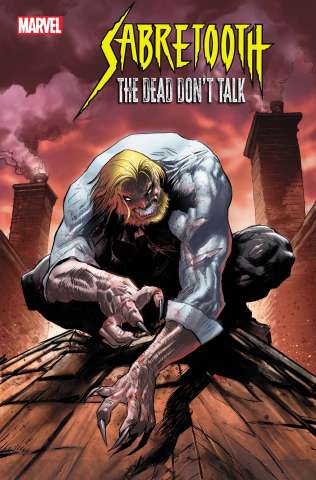 Sabretooth: The Dead Don't Talk #2 (Adam Pollina Cover)