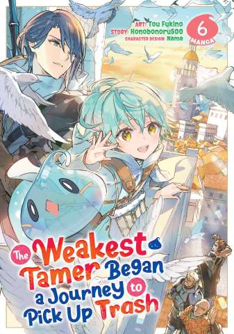 The Weakest Tamer Began a Journey to Pick Up Trash Vol. 6