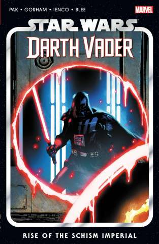 Star Wars: Darth Vader by Greg Pak Vol. 9: Rise of the Schism Imperial