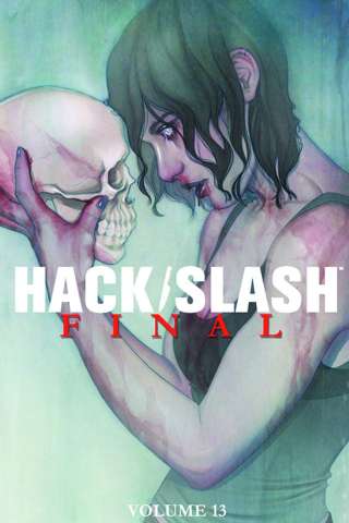 Hack/Slash Vol. 13: Final