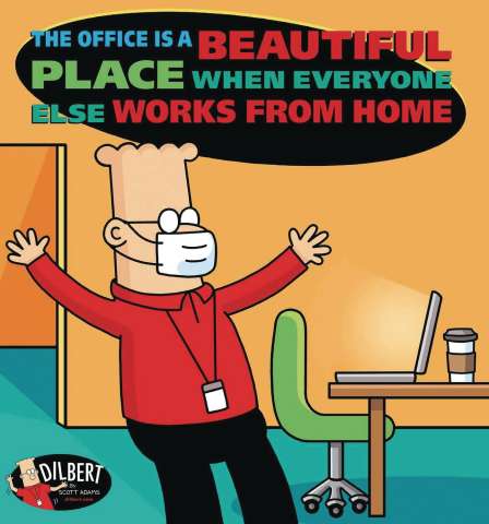 Dilbert: The Office Is a Beautiful Place When Everyone Works From Home
