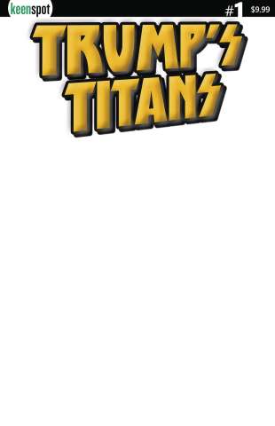 Trump's Titans #1 (Luxurious Gold Blank Cover)