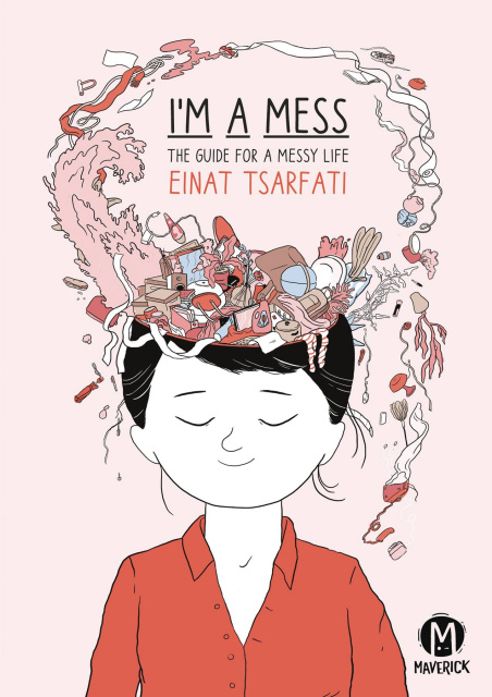 I'm a Mess: The Guide for a Messy Life