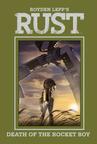 Rust Vol. 3: Death of the Rocket Boy