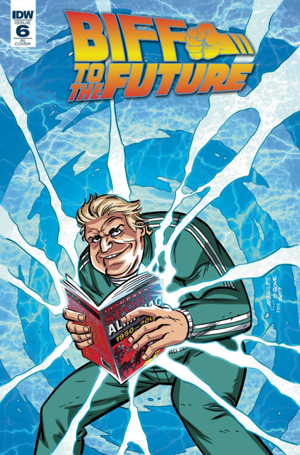Back to the Future: Biff to the Future #6 (10 Copy Cover)
