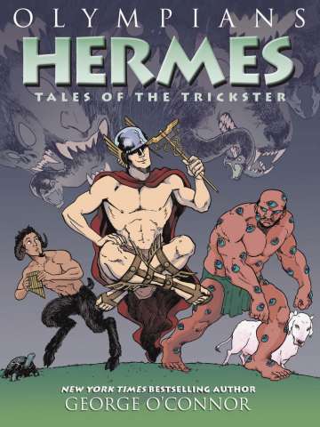 Olympians Vol. 10: Hermes, Tales of the Trickster