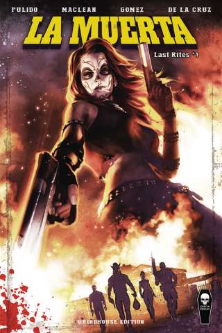La Muerta: Last Rites #1 (Grindhouse Cover)