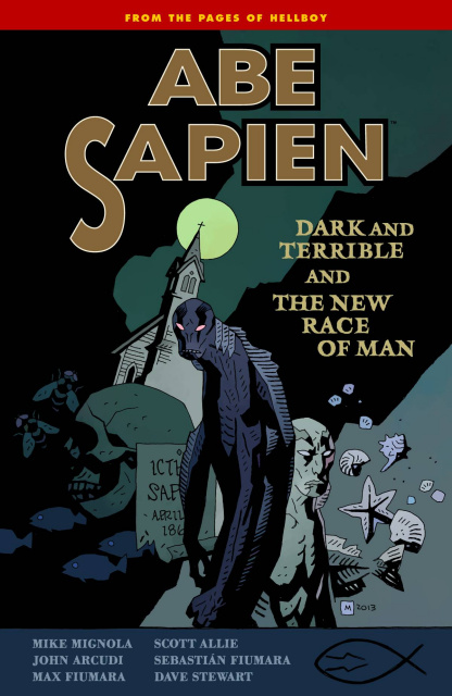 Abe Sapien Vol. 3: Dark Terrible & The New Race of Man