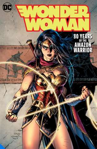 Wonder Woman: 80 Years of the Amazon Warrior (Deluxe Edition)