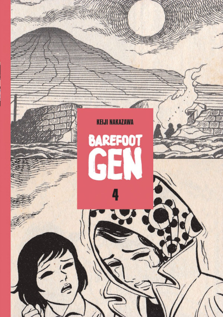 Barefoot Gen Vol. 4