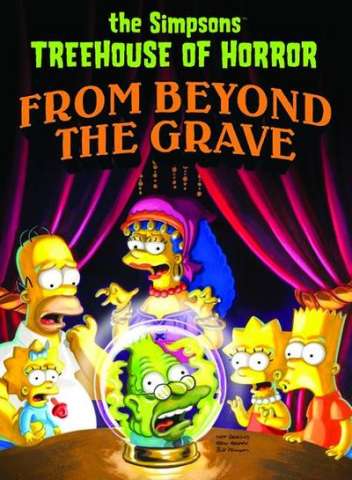 The Simpsons' Treehouse of Horror Vol. 6: Beyond the Grave