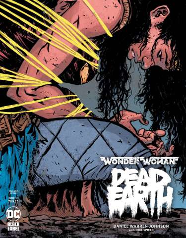 Wonder Woman: Dead Earth #3 (Daniel Johnson Cover)