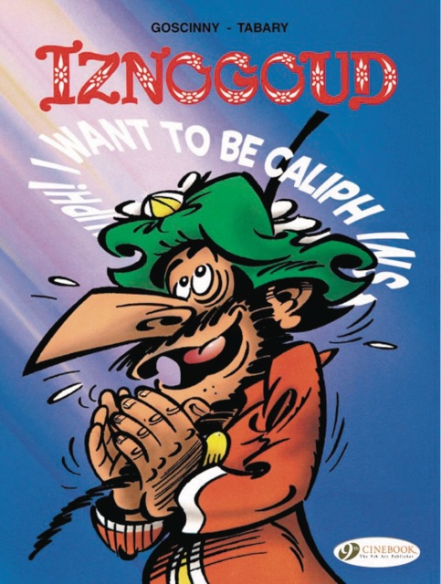 Iznogoud Vol. 13: I Want Be Caliph