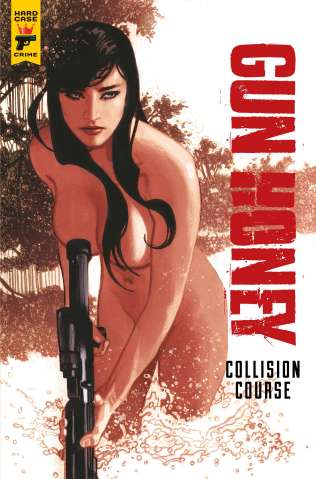 Gun Honey: Collision Course #1 (Hughes Cover)