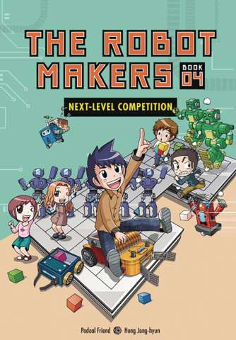 The Robot Makers Vol. 4: Next-Level Competition