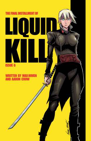Liquid Kill #6 (Calero Kill Bill Homage Cover)