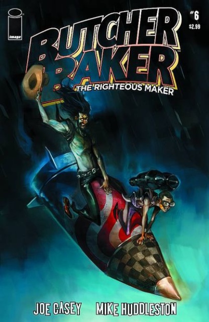 Butcher Baker: The Righteous Maker #6