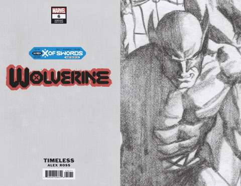 Wolverine #6 (Alex Ross Wolverine Timeless Virgin Sketch Cover)