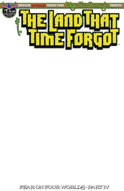 The Land That Time Forgot #1 (Fear On Four Worlds Blank Sketch Cover)