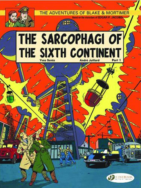 The Adventures of Blake & Mortimer Vol. 9: The Sarcophagi of the Sixth Continent, Part 1