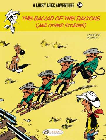 Lucky Luke Vol. 60: The Ballad of the Daltons (and Other Stories)