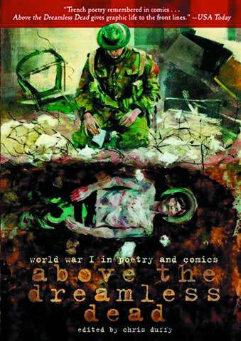 Above the Dreamless Dead: WWI in Poetry and Comics