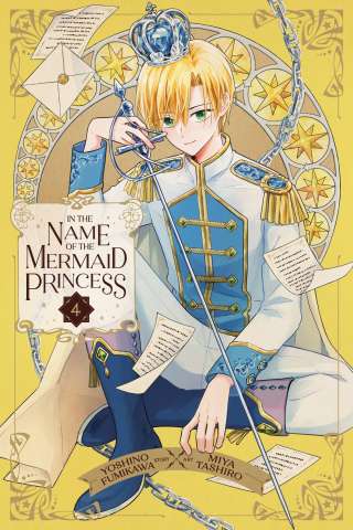 In the Name of the Mermaid Princess Vol. 4