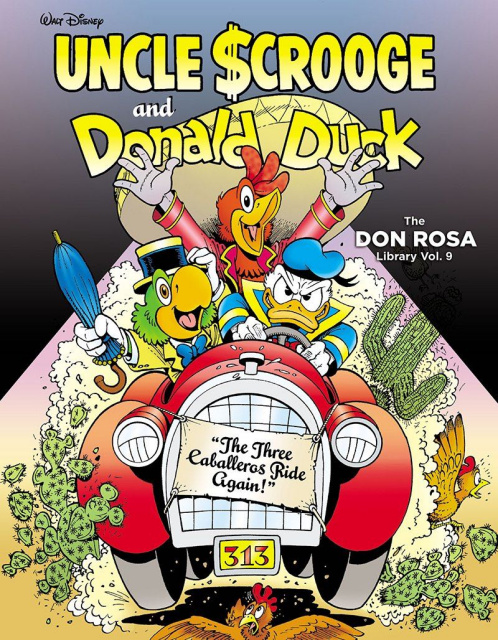 The Don Rosa Duck Library Vol. 9: The Three Caballeros Ride Again!