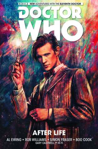 Doctor Who: New Adventures with the Eleventh Doctor Vol. 1: After Life