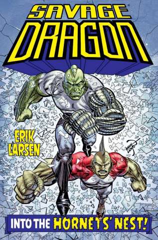 Savage Dragon: Into the Hornets' Nest!