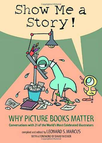 Show Me A Story: Why Picture Books Matter