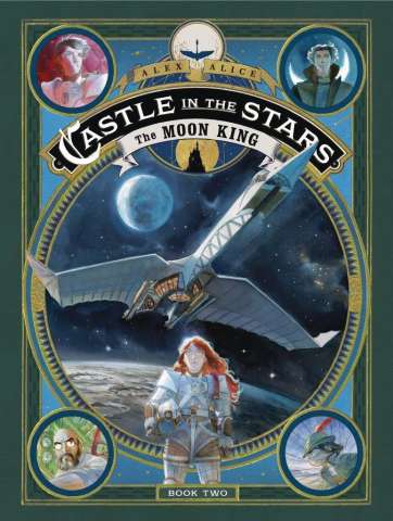 Castle in the Stars Vol. 2: The Moon King