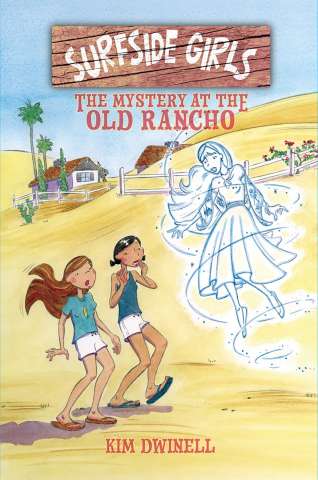 Surfside Girls Vol. 2: The Mystery at the Old Rancho