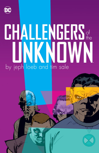 Challengers of the Unknown by Jeph Loeb & Tim Sale