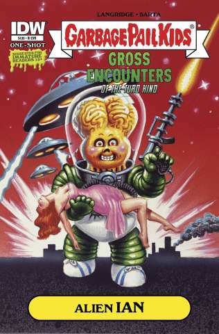 Garbage Pail Kids: Gross Encounters of the Turd Kind (10 Copy Cover)