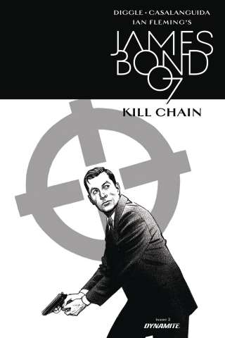 James Bond: Kill Chain #2 (10 Copy B&W Cover)