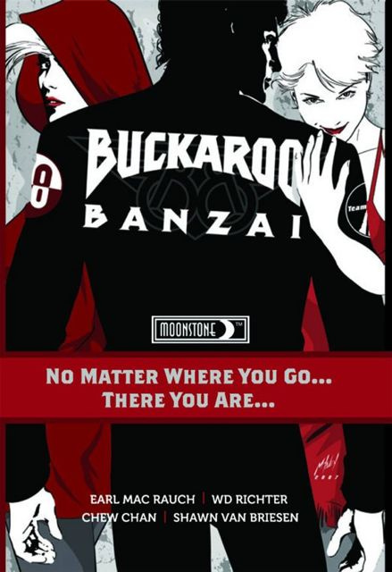 Buckaroo Banzai: No Matter Where You Go… There You Are...