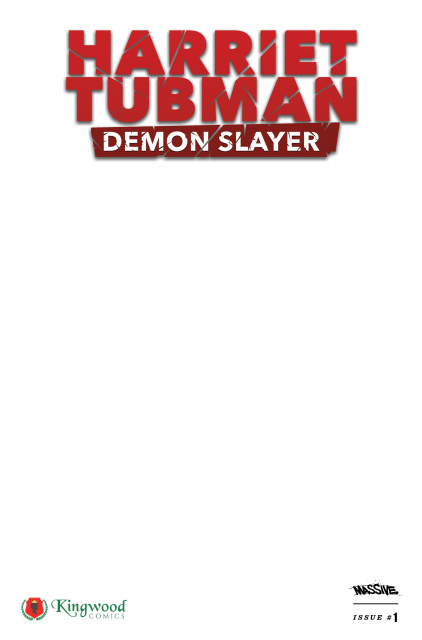 Harriet Tubman: Demon Slayer #1 (Blank Sketch Cover)