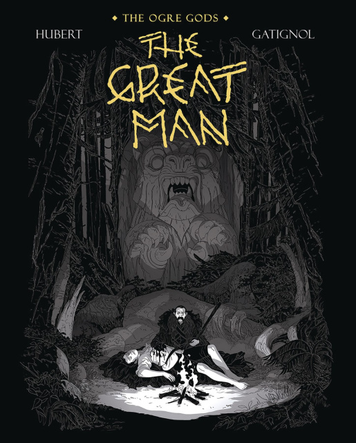 The Ogre Gods Vol. 3: The Great Man