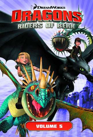 Dragons: Riders of Berk Vol. 5